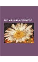 The Midland Arithmetic: (English)