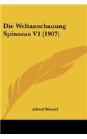Die Weltanschauung Spinozas V1 (1907): (German)