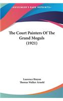 The Court Painters of the Grand Moguls (1921)