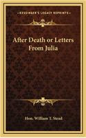 After Death or Letters From Julia