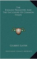 The English Peasantry and the Enclosure of Common Fields