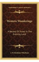Western Wanderings