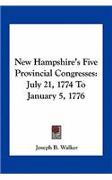New Hampshire's Five Provincial Congresses