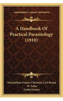 Handbook of Practical Parasitology (1910)