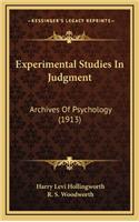 Experimental Studies In Judgment: Archives Of Psychology (1913)