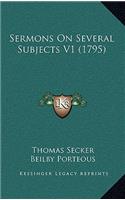 Sermons on Several Subjects V1 (1795)