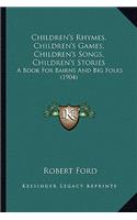 Children's Rhymes, Children's Games, Children's Songs, Children's Stories