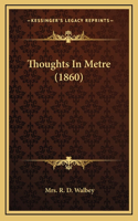 Thoughts in Metre (1860)