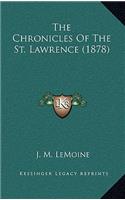 The Chronicles of the St. Lawrence (1878)