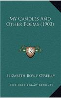 My Candles And Other Poems (1903)