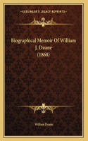 Biographical Memoir Of William J. Duane (1868)