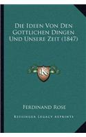 Die Ideen Von Den Gottlichen Dingen Und Unsere Zeit (1847)