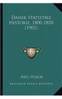 Dansk Statistiks Historie, 1800-1850 (1901)