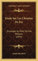 Etude Sur Les Chemins De Fer