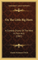 On The Little Big Horn