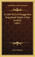 Az 1844-Ik Evi Orszaggyulesi Targyalasok Naploi A Papi Javakrol (1893)