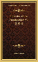 Histoire de La Prostitution V1 (1851)