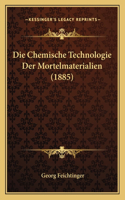 Chemische Technologie Der Mortelmaterialien (1885)