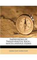 Impressions of Theophrastus Such: Miscellaneous Essays