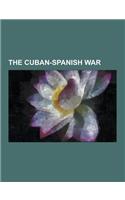 The Cuban-Spanish War