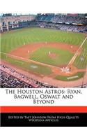 The Houston Astros: Ryan, Bagwell, Oswalt and Beyond