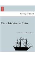 Eine Tu Rkische Reise.: (German)