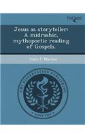 Jesus as Storyteller: A Midrashic