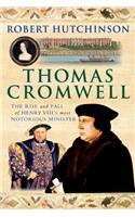 Thomas Cromwell: The Rise and Fall of Henry VIII's Most Notorious Minister(English)