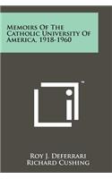 Memoirs of the Catholic University of America, 1918-1960