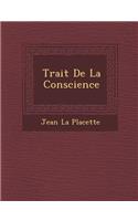 Trait de La Conscience: (French)