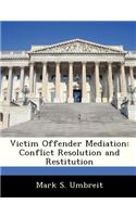 Victim Offender Mediation