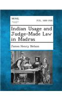 Indian Usage and Judge-Made Law in Madras