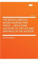 The Miscellaneous Works in Verse and Prose...: With Some Account of the Life and Writings of the Author Volume 5