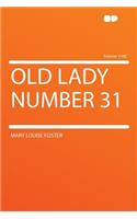 Old Lady Number 31 Volume 3100