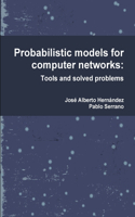 Probabilistic models for computer networks