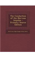 The Conduction of the Nervous Impulse