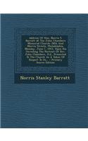 Address of Hon. Norris S. Barratt at the John Chambers Memorial Church: 28th and Morris Streets, Philadelphia, Monday, June 7, 1915, Upon His Unveiling the Portrait of REV. John Chambers, D.D., Presented to the Church as