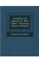 Freedom of Speech in War Time