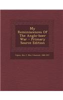 My Reminiscences of the Anglo-Boer War