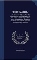 gombo Zhèbes.: Little Dictionary Of Creole Proverbs, Selected From Six Creole Dialects. Tr. Into French And Into English, With Notes, Complete Index To Subjects An