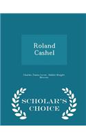 Roland Cashel - Scholar's Choice Edition: (English)