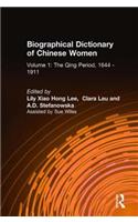 Biographical Dictionary of Chinese Women: v. 1: The Qing Period, 1644-1911