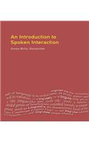 Introduction to Spoken Interaction, An