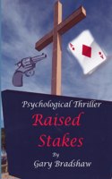 Raised Stakes