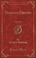 Tempest-Driven, Vol. 3 of 3