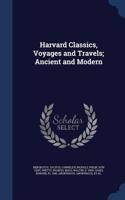 Harvard Classics, Voyages and Travels; Ancient and Modern