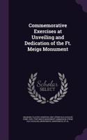 Commemorative Exercises at Unveiling and Dedication of the Ft. Meigs Monument