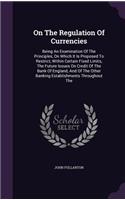 On the Regulation of Currencies