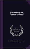 Instructions for Reforesting Land