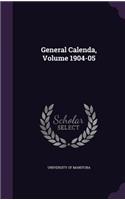 General Calenda, Volume 1904-05: (English)